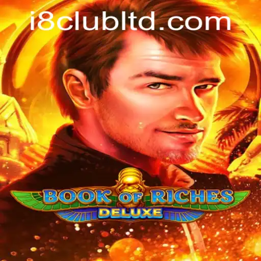 Exploring the Exciting World of Book of Riches Deluxe at i8club